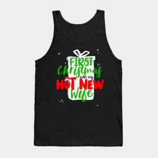 First Christmas with my Hot New Wife Tank Top